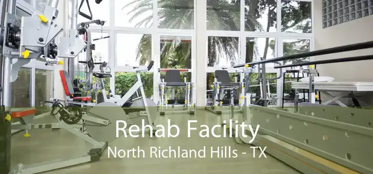 Rehab Facility North Richland Hills - TX