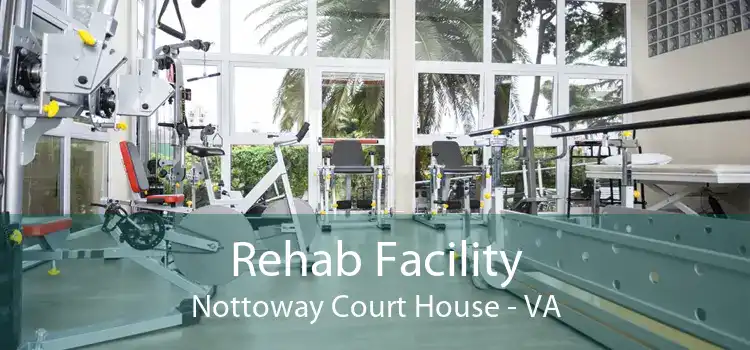 Rehab Facility Nottoway Court House - VA