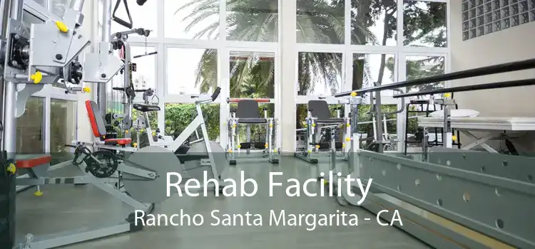 Rehab Facility Rancho Santa Margarita - CA