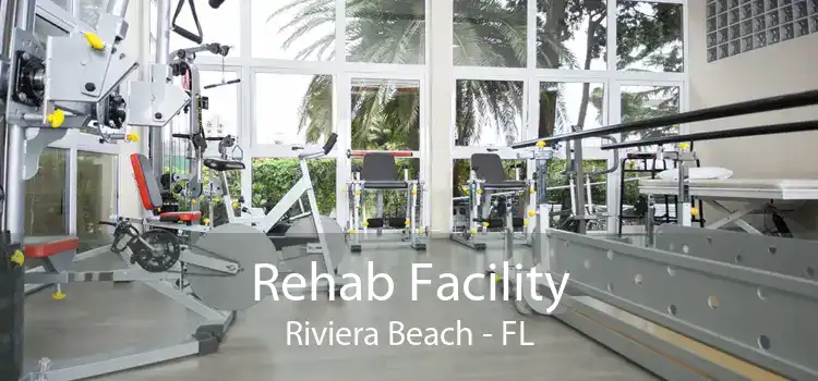 Rehab Facility Riviera Beach - FL