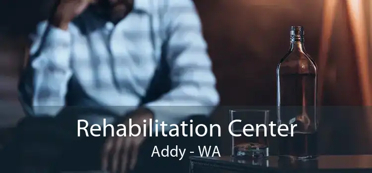 Rehabilitation Center Addy - WA