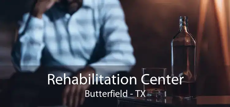 Rehabilitation Center Butterfield - TX