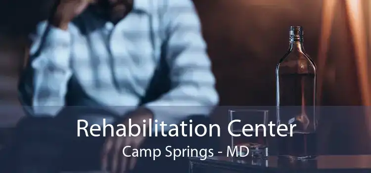 Rehabilitation Center Camp Springs - MD