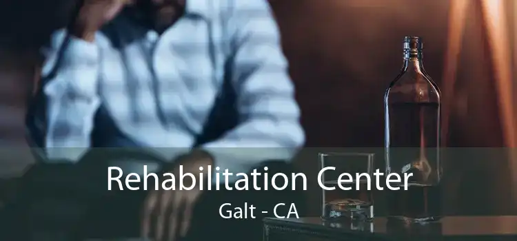 Rehabilitation Center Galt - CA