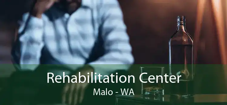 Rehabilitation Center Malo - WA